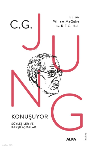C.G Jung Konuşuyor;Söyleşiler ve Karşılaşmalar
