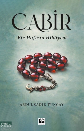 Cabir;Bir Hafızın Hikâyesi Abdulkadir Tuncay