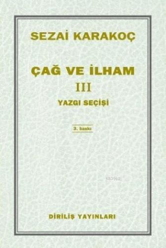 Çağ ve İlham 3; Yazgı Seçişi