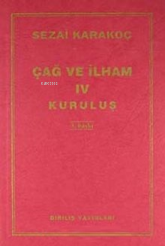 Çağ Ve İlham-4 Sezai Karakoç