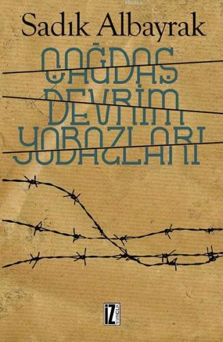 Çağdaş Devrim Yobazları Sadık Albayrak