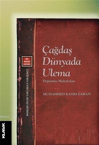 Çağdaş Dünyada Ulema Muhammed Kasım Zaman