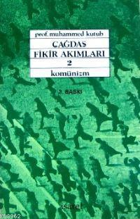 Çağdaş Fikir Akımları 2 Muhammed Kutub