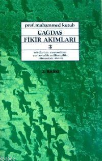 Çağdaş Fikir Akımları 3 Muhammed Kutub