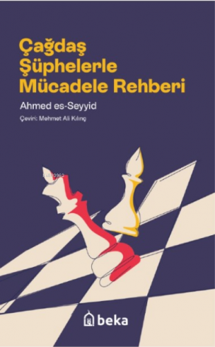 Çağdaş Şüphelerle Mücadele Rehberi Ahmed es- Seyyid