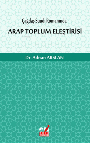 Çağdaş Suudi Romanında Arap Toplum Eleştirisi