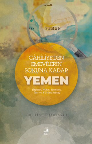 Cahiliye’den Emevilerin  Sonunda Kadar Yemen