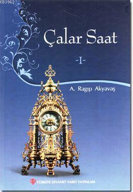 Çalar Saat 1 A. Ragıp Akyavaş