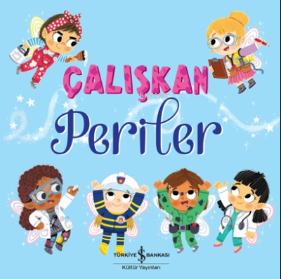 Çalışkan Periler