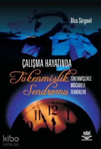 Çalışma Hayatında Tükenmişlik Sendromu