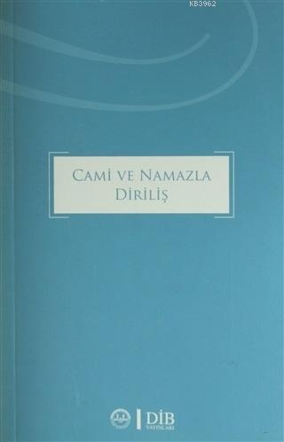 Cami ve Namazla Diriliş