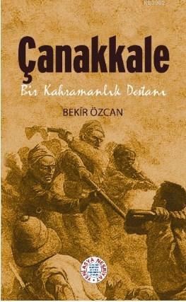 Çanakkale Bir Kahramanlık Destanı
