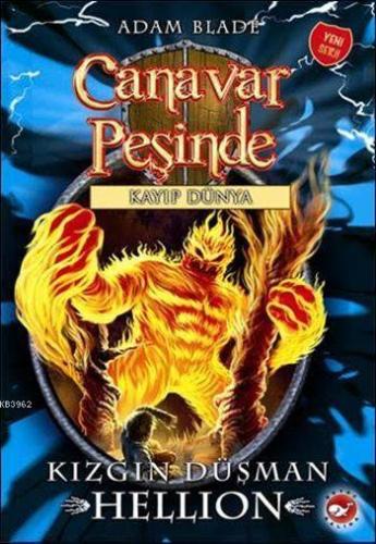 Canavar Peşinde 38 - Kayıp Dünya; Kızgın Düşman Hellion