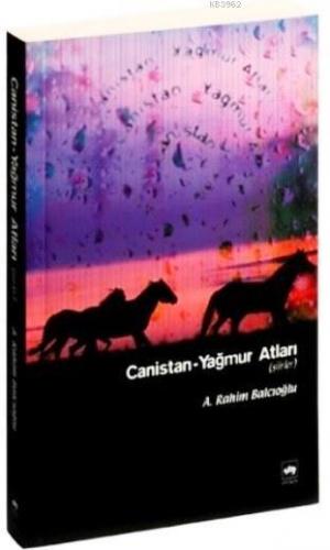 Canistan; Yağmur Atları