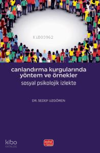 Canlandırma Kurgularında Yöntem ve Örnekler;Sosyal Psikolojik İzlekte