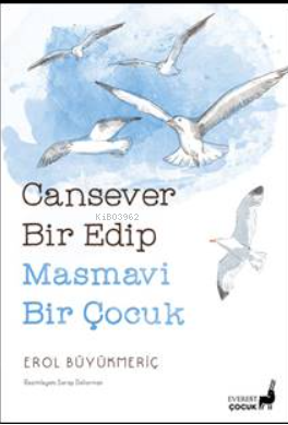 Cansever Bir Edip Masmavi Bir Çocuk