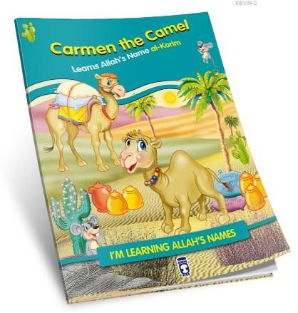 Carmen the Camel Learns Allah's Name Al Karim Nur Kutlu