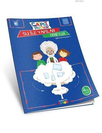 Çat Pat Profesör ile Su ile Yapılan Deneyler (4+ Yaş); Eğlenceli Deneyler 3