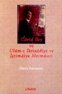 Cavid Bey ve Ulum-i İktisadiye ve İçtimaiye Mecmuası