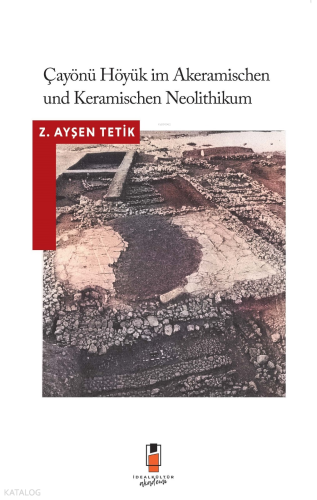 Çayönü Höyük im Akeramischen Neolithikum