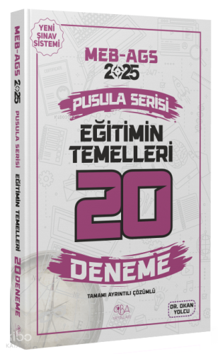 CBA Yayınları 2025 MEB-AGS Eğitimin Temelleri 20 Deneme Çözümlü Pusula Serisi