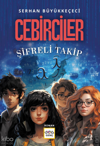 Cebirciler - Şifreli Takip Serhan Büyükkeçeci