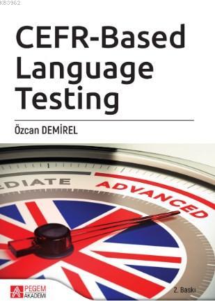 CEFR-Based Language Testing Özcan Demirel