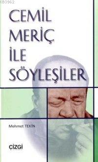 Cemil Meriç İle Söyleşiler