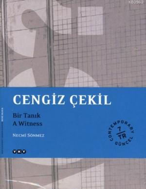 Cengiz Çekil - Bir Tanık