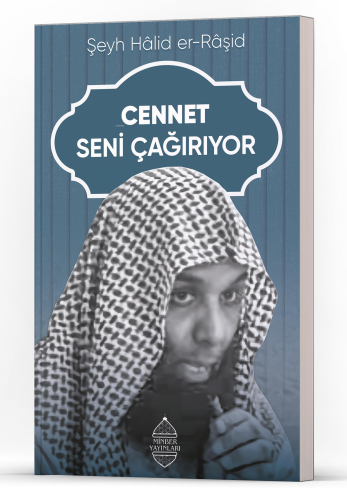 Cennet Seni Çağırıyor Şeyh Hâlid er-Râşid