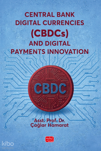 Central Bank Digital Currencies (CBDCs) and Digital Payments Innovation