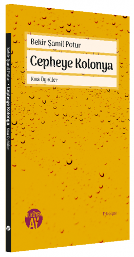 Cepheye Kolonya;Kısa Öyküler