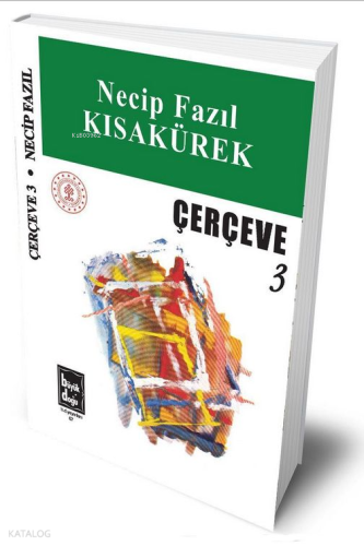 Çerçeve 3 (Ciltli) Necip Fazıl Kısakürek