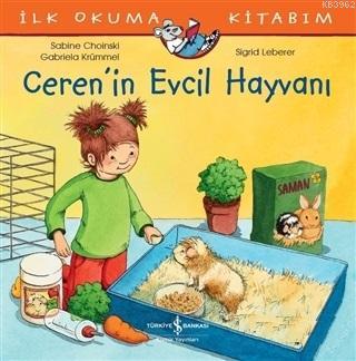 Ceren'in Evcil Hayvanı - İlk Okuma Kitabım