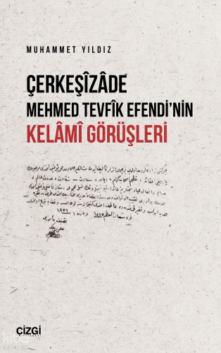 Çerkeşizade Mehmed Tevfik Efendi’nin Kelami Görüşleri