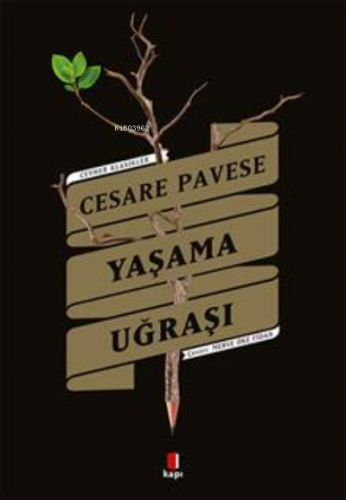 Cesare Pavese Yaşama Uğraşı Kolektif