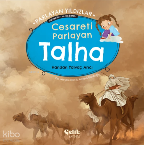 Cesareti Parlayan Talha - Parlayan Yıldızlar ;Sahabiler ve Değerler Ha