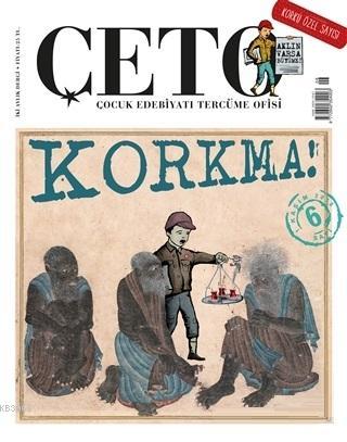 Çeto Çocuk Edebiyatı Tercüme Ofisi Dergisi Sayı: 6 Kolektif