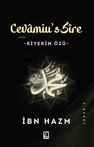 Cevâmiu's Sîre ;-Siyerin Özü- İbn Hazm