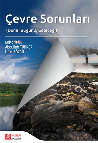 Çevre Sorunları - Dünü Bugünü Geleceği