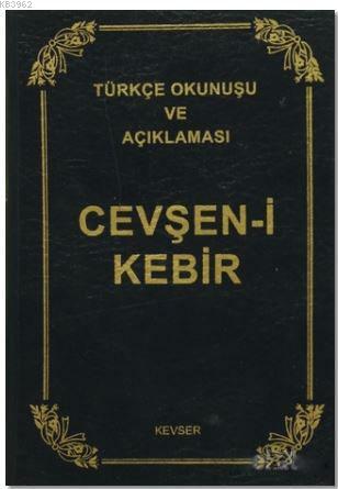 Cevşen-i Kebir - Türkçe Okunuşu ve Açıklaması