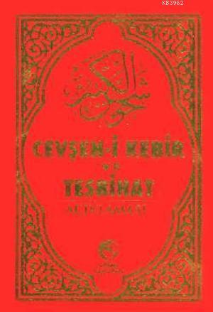 Cevşen-i Kebir ve Tesbihat Açıklaması