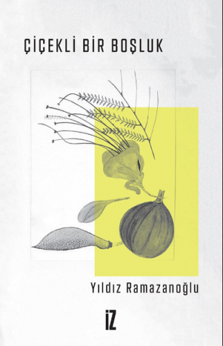 Çiçekli Bir Boşluk