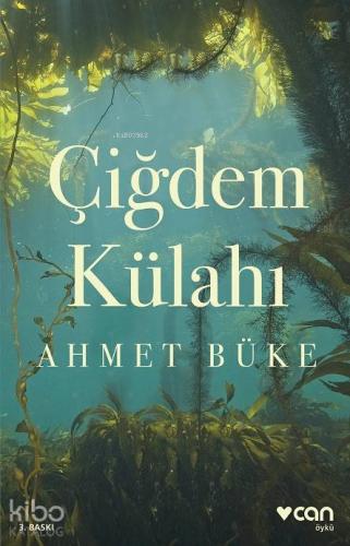 Çiğdem Külahı Ahmet Büke