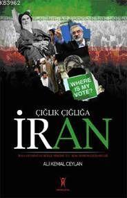 Çığlık Çığlığa İran Ali Kemal Ceylan