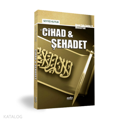 Cihad - Şehadet Seyyid Kutub