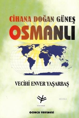 Cihana Doğan Güneş Osmanlı