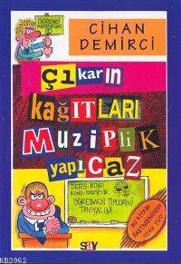 Çıkarın Kağıtları Muziplik Yapıcaz