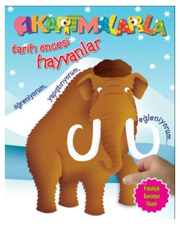 Çıkartmalarla Tarih Öncesi Hayvanlar