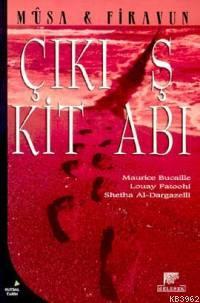 Çıkış Kitabı; Musa Firavun